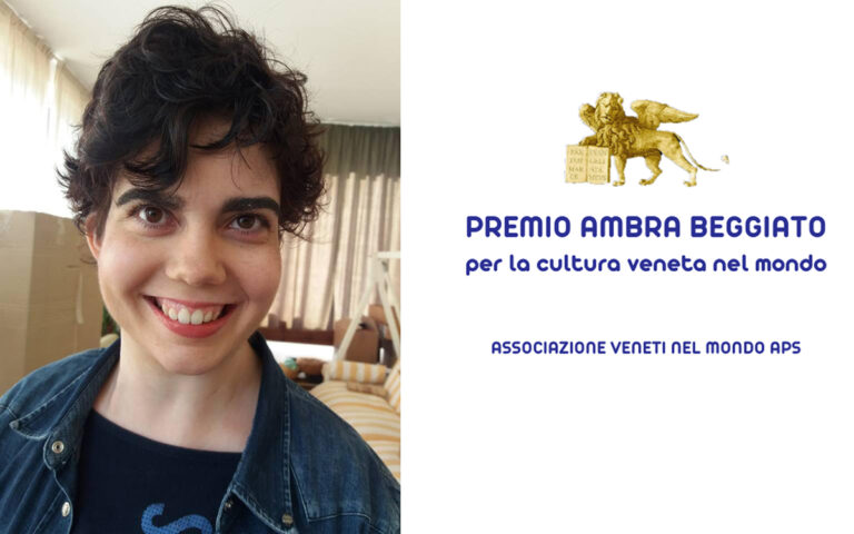 Cultura veneta nel mondo, associazione istituisce il premio Ambra Beggiato