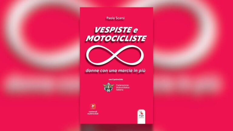 “Vespiste e motocicliste”, il nuovo libro di Paola Scarsi
