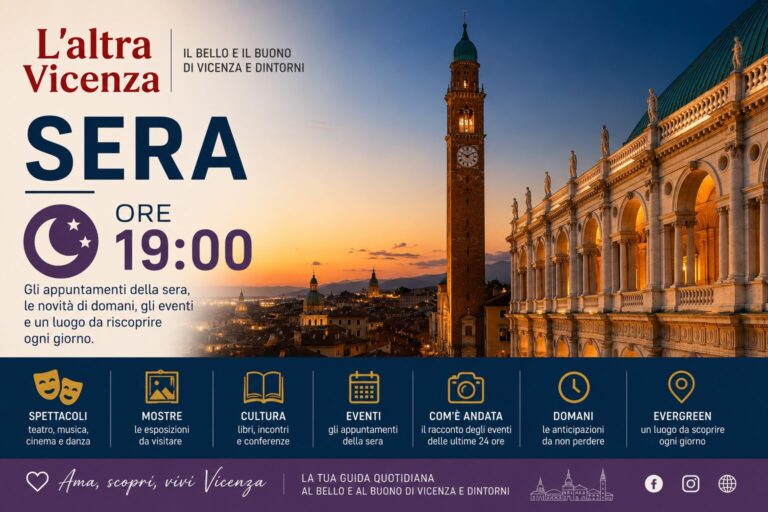L’altra Vicenza Sera: eventi culturali a Vicenza tra teatro, mostre e luoghi da riscoprire